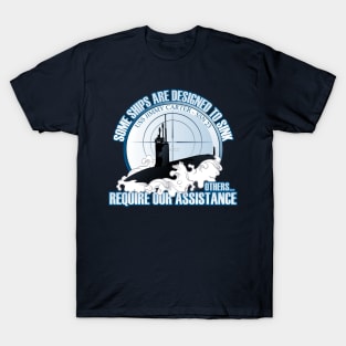 Some Ships Are Designed To Sink - USS Jimmy Carter SSN23 T-Shirt